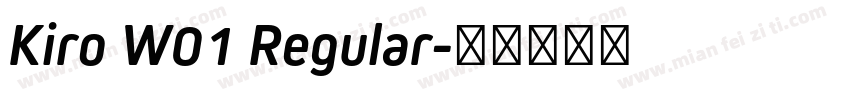 Kiro W01 Regular字体转换